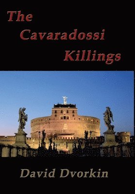 David Dvorkin - Cavaradossi Killings, Inbunden
