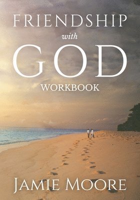 bokomslag Friendship with God Workbook