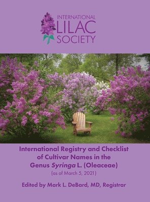 International Registry and Checklist of Cultivar Names in the Genus Syringa L. (Oleaceae) 1