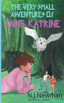 The Very Small Adventures of Anne Katrine 1