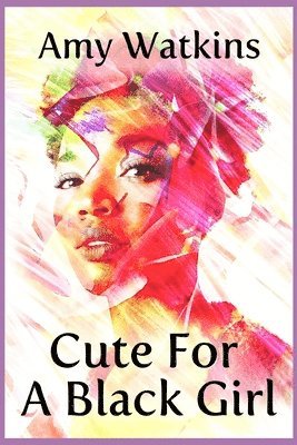 Cute For A Black Girl