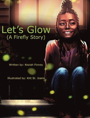 Let's Glow (A Firefly Story) 1