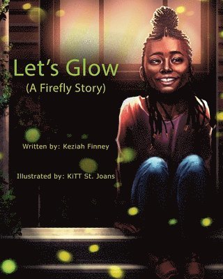 Let's Glow (A Firefly Story) 1