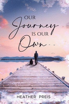 Our Journey Is Our Own 1