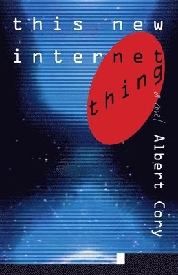 This New Internet Thing