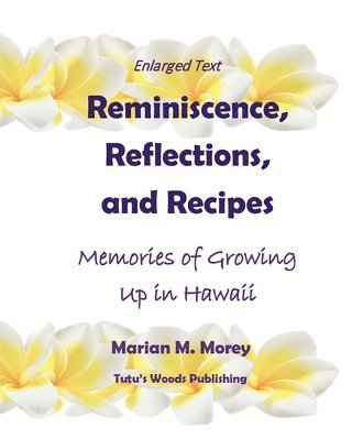 Reminiscence, Reflections, and Recipes 1