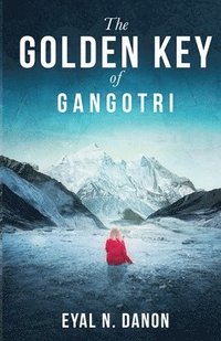 bokomslag The Golden Key of Gangotri