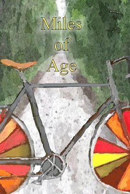 Miles of Age