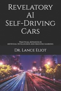 bokomslag Revelatory AI Self-Driving Cars