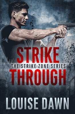 Louise Dawn - Strikethrough: Book One of the Strike Zone Series, Häftad