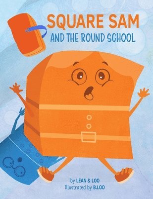 Square Sam and the Round School 1