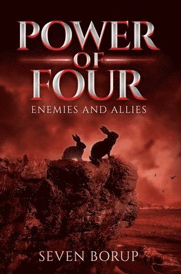 Seven Borup - Power of Four, Book 3, Inbunden