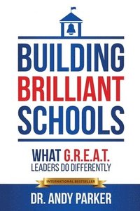 bokomslag Building Brilliant Schools