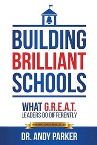 bokomslag Building Brilliant Schools