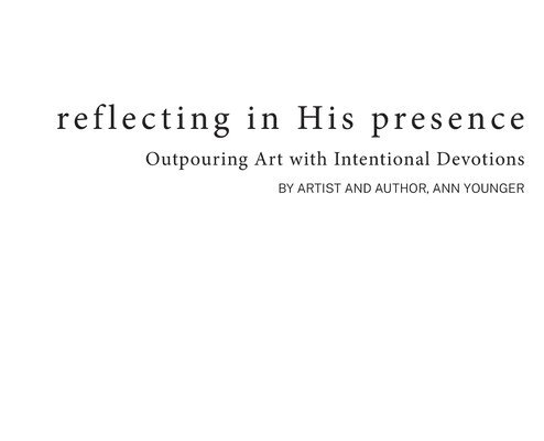 Reflecting In His Presence 1