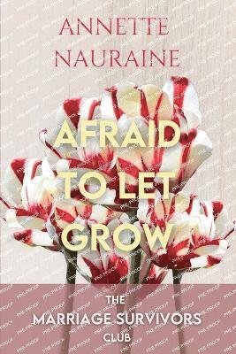 Afraid to Let Grow-LARGE PRINT 1