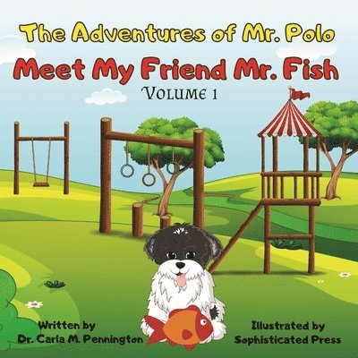 The Adventures of Mr. Polo: Meet My Friend Mr. Fish 1