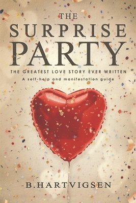 The Surprise Party: The Greatest Love Story Ever Written 1