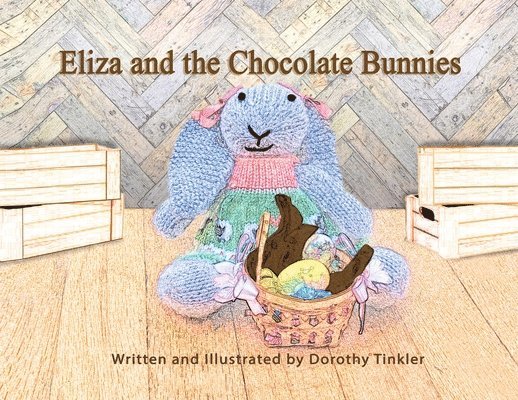 Eliza and the Chocolate Bunnies 1