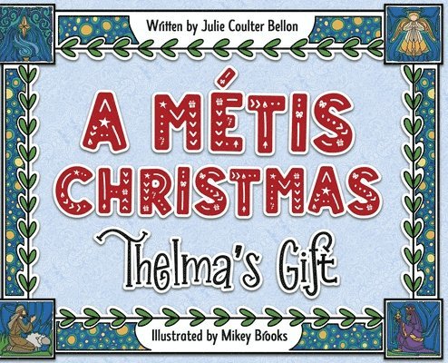 Julie Coulter Bellon - Métis Christmas, Inbunden