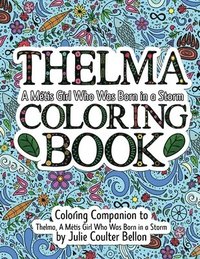 bokomslag Thelma A Métis Girl Who Was Born in a Storm Coloring Book