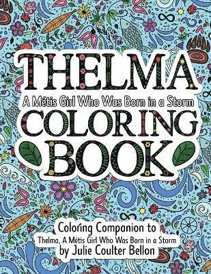 Thelma A Mtis Girl Who Was Born in a Storm Coloring Book 1