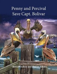 bokomslag Penny and Percival Save Capt. Bolivar
