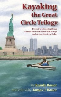 bokomslag Kayaking the Great Circle Trilogy