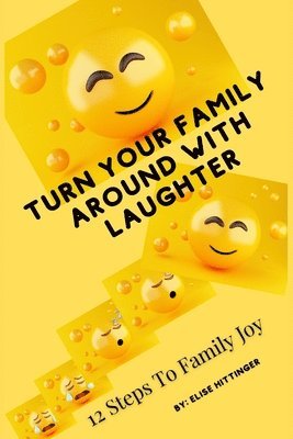 bokomslag Turn Your Family Around with Laughter