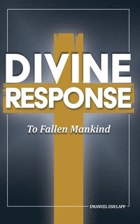 bokomslag Divine Response, To Fallen Mankind