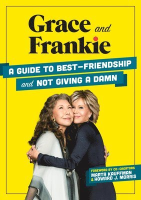 Emilie Sandoz-Voyer - Grace and Frankie, Inbunden