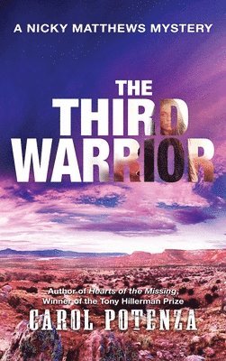 Carol Potenza - Third Warrior, Inbunden