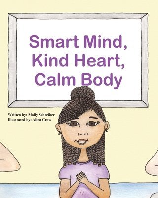 Smart Mind, Kind Heart, Calm Body, Häftad