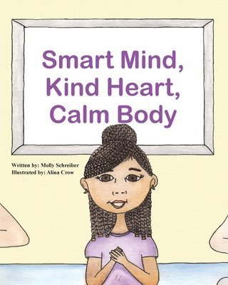 Smart Mind, Kind Heart, Calm Body 1