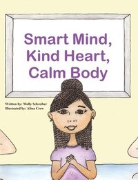 bokomslag Smart Mind, Kind Heart, Calm Body