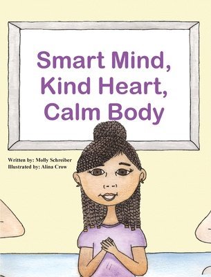 Smart Mind, Kind Heart, Calm Body 1