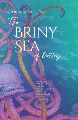 Brandy Lane, Vaughn Roste, Reena Doss - Briny Sea of Poetry, Häftad