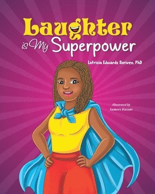 Latricia Scriven - Laughter Is My Superpower, Häftad
