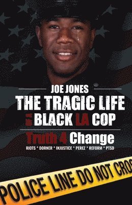 bokomslag The Tragic Life of A Black LA Cop