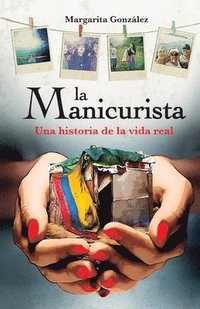 bokomslag La Manicurista: Una historia de la vida real