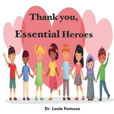 bokomslag Thank you, Essential Heroes