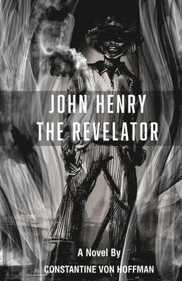 bokomslag John Henry the Revelator