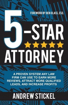 Andrew Stickel - 5-Star Attorney, Häftad