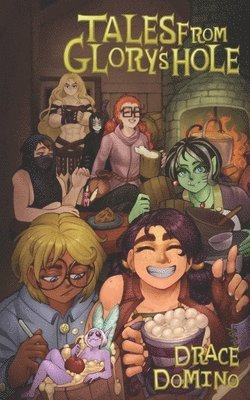 Drace Domino, Charlie Knight - Tales from Glory's Hole, Häftad