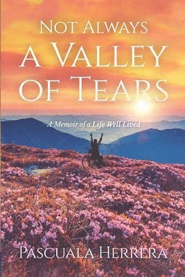 Not Always a Valley of Tears 1