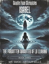 bokomslag Isabel: The Forgotten Daughter of La Llorona