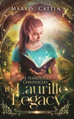 bokomslag The Laurille Legacy (The Haighdlen Chronicles, Book 1)