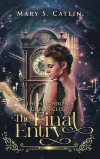 bokomslag The Final Entry (The Haighdlen Chronicles, Book 3)