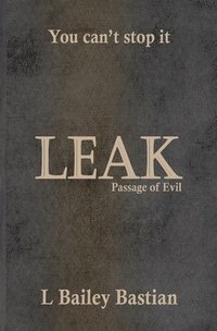 bokomslag Leak: Passage of Evil