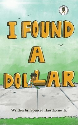 I Found A Dollar 1